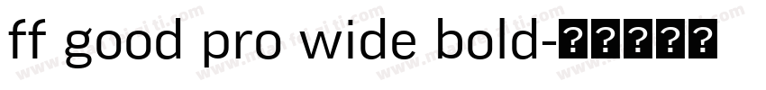 ff good pro wide bold字体转换